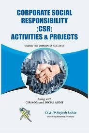 Corporate Social Responsibility CSR Activities and Projects under Companies Act 2013 along with CSR - NGOs and Social Audit