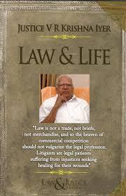 Justice VR Krishna Iyer - Dynamic Lawyering