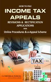 How to File Income Tax e - Appeals, Revisions and Rectifications Applications