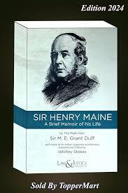 Sir Henry Maine - A Brief Memoir of His Life