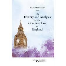The History and Analysis of the Common Law of England