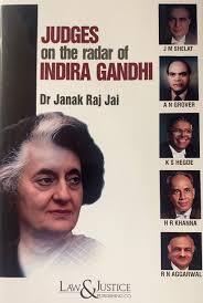 Judges on the radar of INDIRA GANDHI