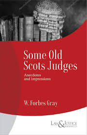 Some Old Scots Judges - Anecdotes and Impressions