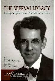 The Seervai Legacy [Essays, Speeches, Tributes, Letters