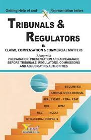 Getting help of and Representation before Tribunals and Regulators in Claims, Compensation and Commercial Matters
